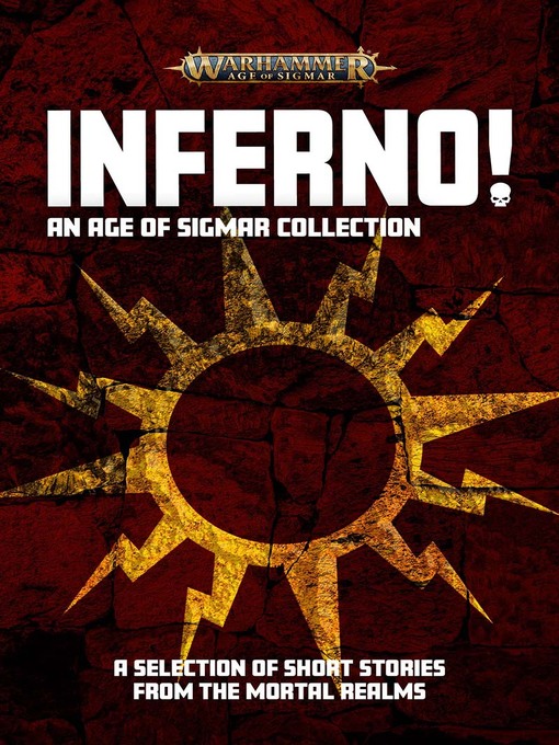 Title details for Inferno! An Age of Sigmar Collection by Miles A. Drake - Available